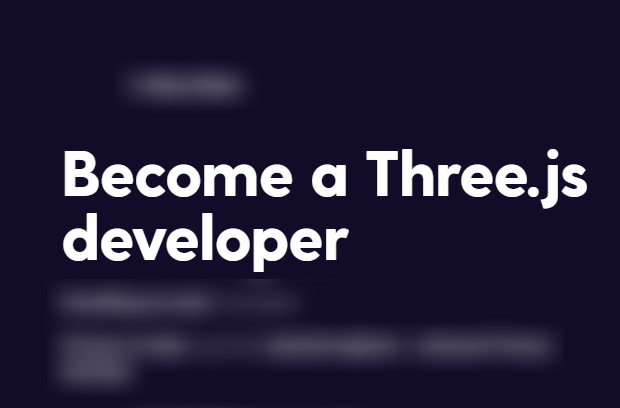 学习 Three.js 的最佳课程 | Three.js Journey — Learn WebGL with Three.js
